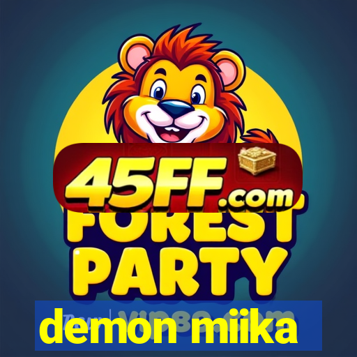 demon miika